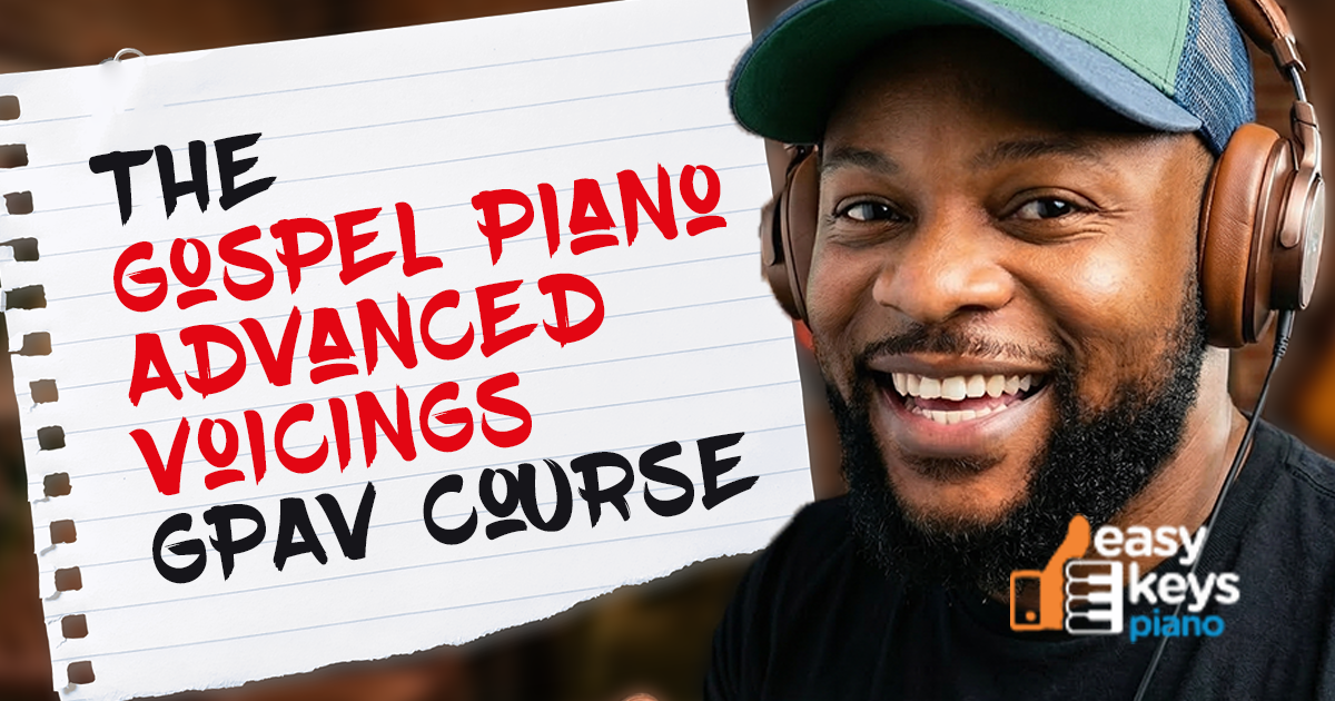 Gospel Piano Advanced Voicings Course